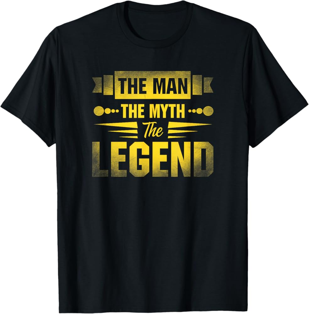 Amazon.com: The Man The Myth The Legend T-Shirt : Clothing, Shoes